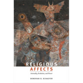Religious Affects: Animality, Evolution, and Power - Paperback