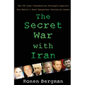 The Secret War with Iran: The 30-Year Clandestine Struggle Against the World's Most Dangerous Terrorist Power - Paperback