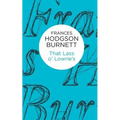 That Lass o' Lowrie's - Paperback