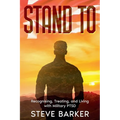 Stand To: Living With Military PTSD - Paperback