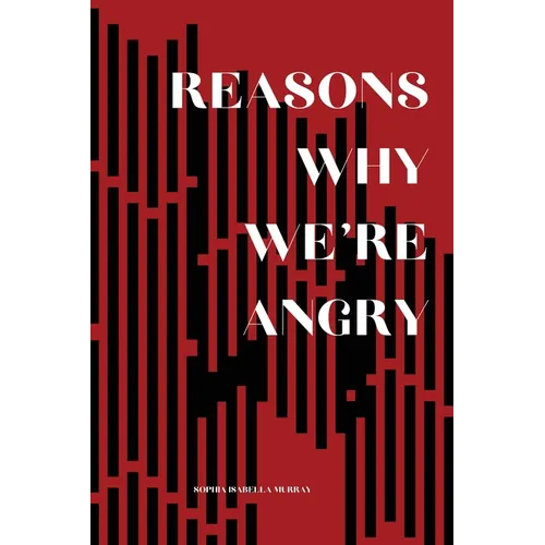 Reasons Why We're Angry - Paperback