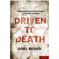 Driven to Death: Psychological and Social Aspects of Suicide Terrorism - Hardcover