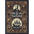 The Wealth of Nations (Collector's Edition) (Laminated Hardback with Jacket) - Hardcover