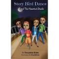Story Bird Dance and The Haunted Studio - Paperback
