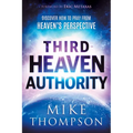 Third-Heaven Authority: Discover How to Pray from Heaven's Perspective - Paperback