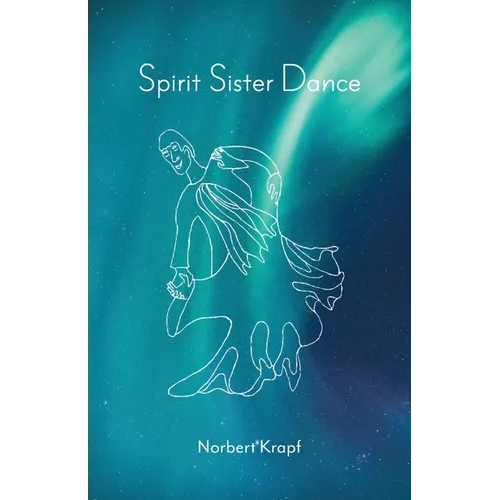 Spirit Sister Dance - Paperback