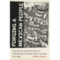 Forging a Mexican People: Collective Subjectivities in Postrevolutionary Print Culture, 1917-1968 - Hardcover