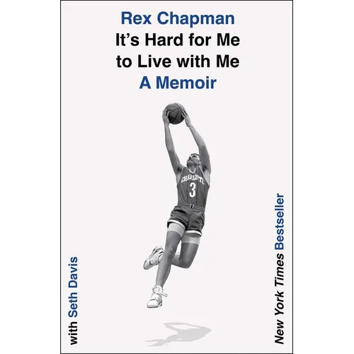 It's Hard for Me to Live with Me: A Memoir - Paperback