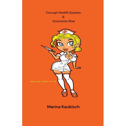 Corrupt Health System & Economic Rise - Paperback