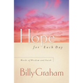 Hope for Each Day: Words of Wisdom and Faith (a 365-Day Devotional) - Paperback
