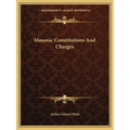 Masonic Constitutions And Charges - Paperback