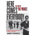 Here Comes Everybody: The Story of the Pogues - Paperback