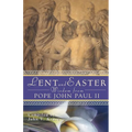 Lent and Easter Wisdom from Pope John Paul II: Daily Scripture and Prayers Together with John Paul II's Own Words - Paperback
