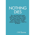 Nothing Dies - Paperback