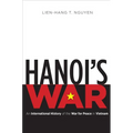 Hanoi's War: An International History of the War for Peace in Vietnam - Paperback