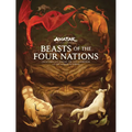 Beasts of the Four Nations: Creatures from Avatar: The Last Airbender and the Legend of Korra - Hardcover