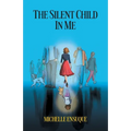 The Silent Child in Me - Paperback