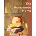 Handmade Home: 21 Simple Sewing Projects for Your Home - Paperback