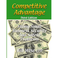Competitive Advantage-Fixing Small Business Security And Safety Problems - Paperback