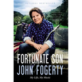 Fortunate Son: My Life, My Music - Hardcover