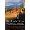 Girl Unbroken: A Sister's Harrowing Story of Survival from the Streets of Long Island to the Farms of Idaho - Paperback