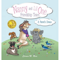 Nanny and Lil One Friendship Team: A Parent's Dream - Hardcover
