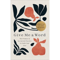 Give Me a Word: The Promise of an Ancient Practice to Guide Your Year - Paperback