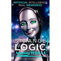 Strange Logic!: Arguing with AI - Paperback