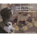 Eugenie Fish Glaman, American Artist: The Story of Eugiene Fish Glaman, American Artist - Hardcover