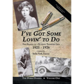 I've Got Some Lovin' to Do: The Diaries of a Roaring Twenties Teen, 1925-1926 - Hardcover