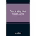 Peeps at Many Lands: Ancient Assyria - Paperback