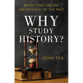 Why Study History?: Reflecting on the Importance of the Past - Paperback