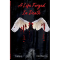 A Life Forged In Death - Paperback
