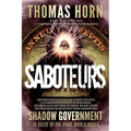 Saboteurs: From Shocking Wikileaks Revelations about Satanism in the US Capitol to the Connection Between Witchcraft, the Babalon Working, Spirit Cook - Paperback