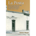 La Posta: From the Founding of Mesilla, to Corn Exchange Hotel, to Billy the Kid Museum, to Famous Landmark - Paperback