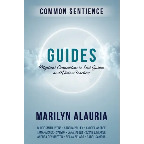Guides: Mystical Connections to Soul Guides and Divine Teachers - Paperback