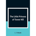 The Little Princess of Tower Hill - Paperback