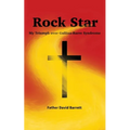 Rock Star: My Triumph over Guillian Barre Syndrome - Paperback