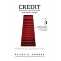 Credit And The Two Sources From Which It Springs - Volume III: The Propensity To Save And The Propensity To Consume - Money & Credit in a Mixed Econom - Hardcover