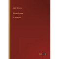 Ethan Frome: in large print - Paperback