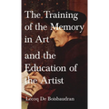 Training of the Memory in Art and the Education of the Artist - Hardcover