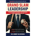 Grand Slam Leadership: Using Baseball Principles and Strategies to Win in Business and Life - Paperback