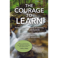 The Courage to Learn: Honoring the Complexity of Learning for Educators and Students - Paperback