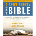 A Brief Survey of the Bible Study Guide: Discovering the Big Picture of God's Story from Genesis to Revelation - Paperback