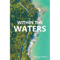 Within the Waters - Paperback