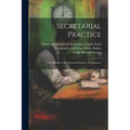 Secretarial Practice; the Manual of the Chartered Institute of Secretaries - Paperback