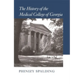 The History of the Medical College of Georgia - Paperback