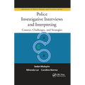 Police Investigative Interviews and Interpreting: Context, Challenges, and Strategies - Paperback