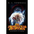 The Forgotten Prophecy: A Gathering of Heroes - Hardcover