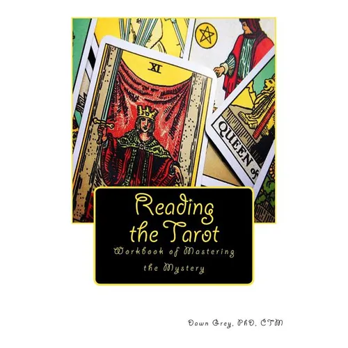 Reading the Tarot: Workbook of Mastering the Mystery - Paperback